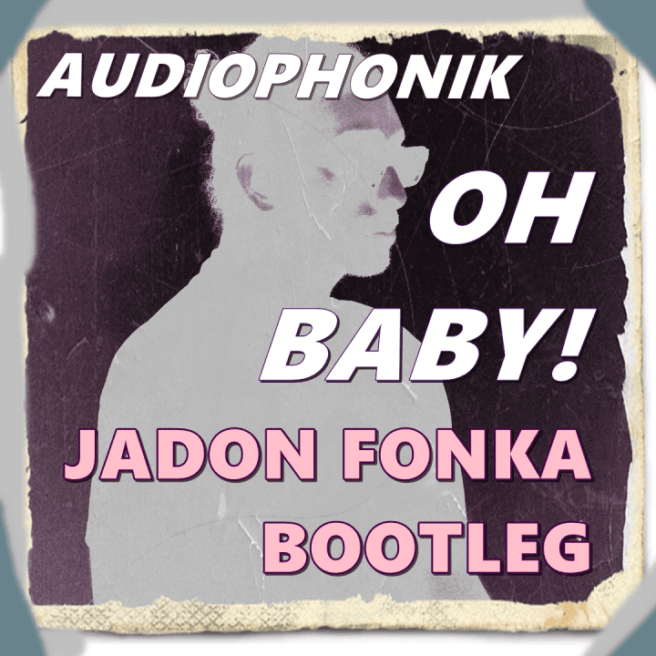 Audiophonik - Oh Baby!